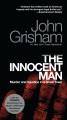 The innocent man : murder and injustice in a small town  Cover Image