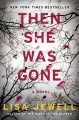 Go to record Then she was gone : a novel