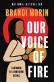 Our voice of fire : a memoir of a warrior rising  Cover Image
